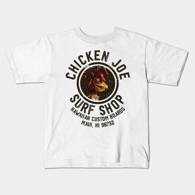 Chicken Joe Surf Shop Kids T-Shirt by teeteet